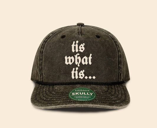Tis What Tis Hat