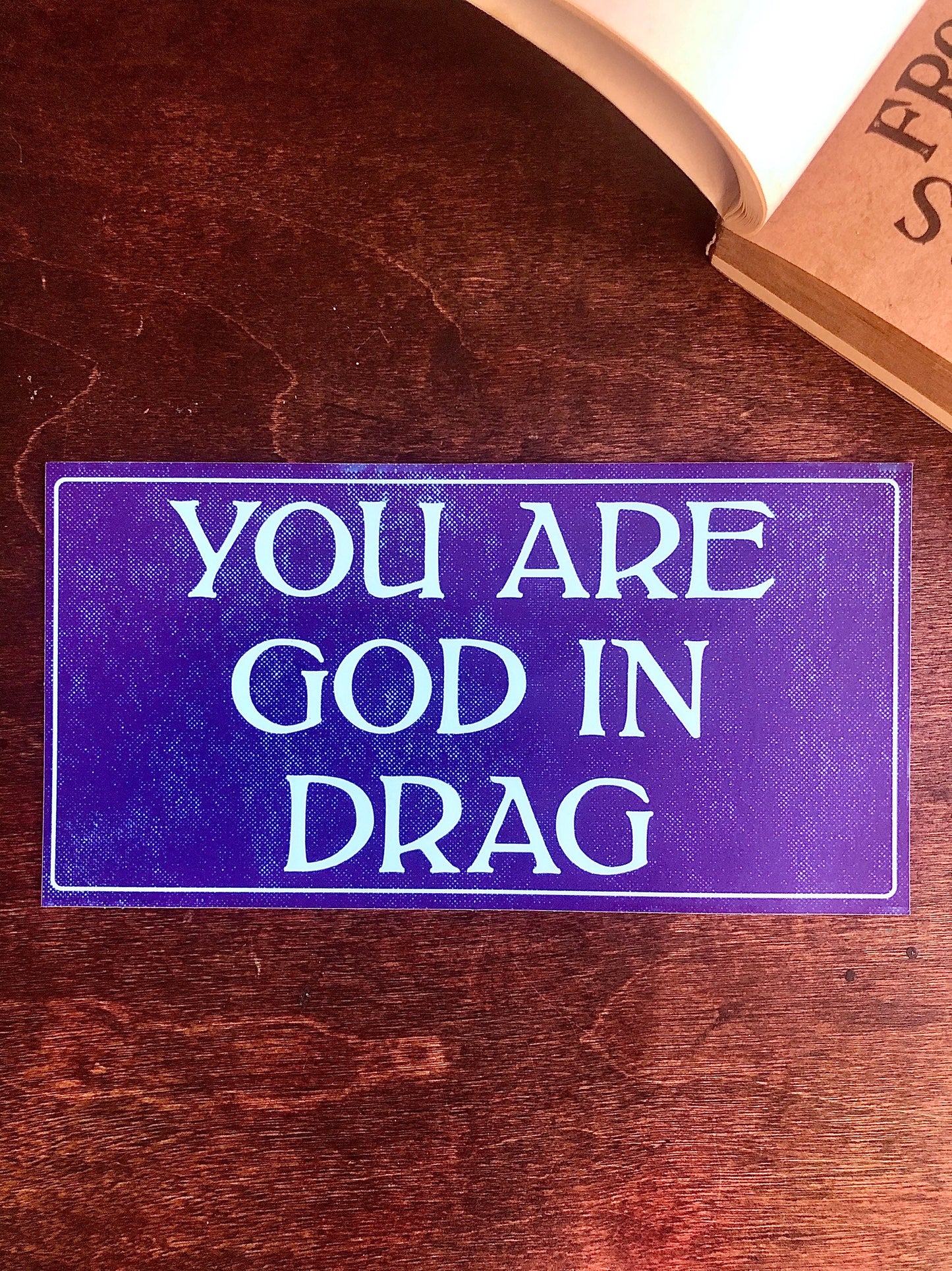 You Are God In Drag Sticker, Funny Spiritual Sticker, Meditation Sticker, Be Here Now Sticker