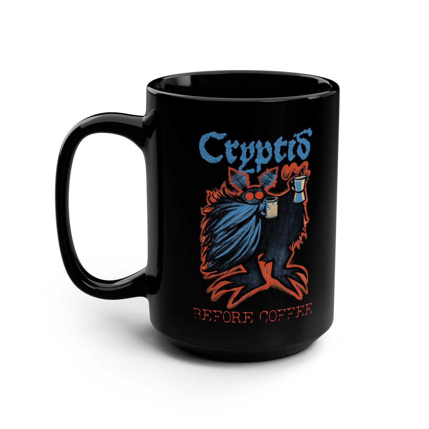 Mothman Cryptid Coffee Mug| Cryptid Before Coffee Monster 15oz